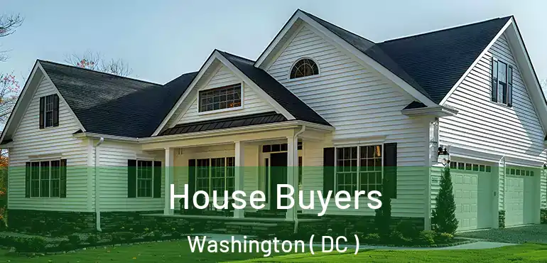  House Buyers Washington ( DC )