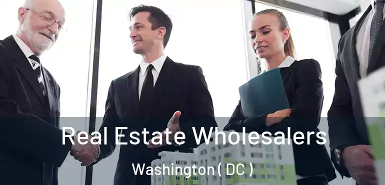  Real Estate Wholesalers Washington ( DC )